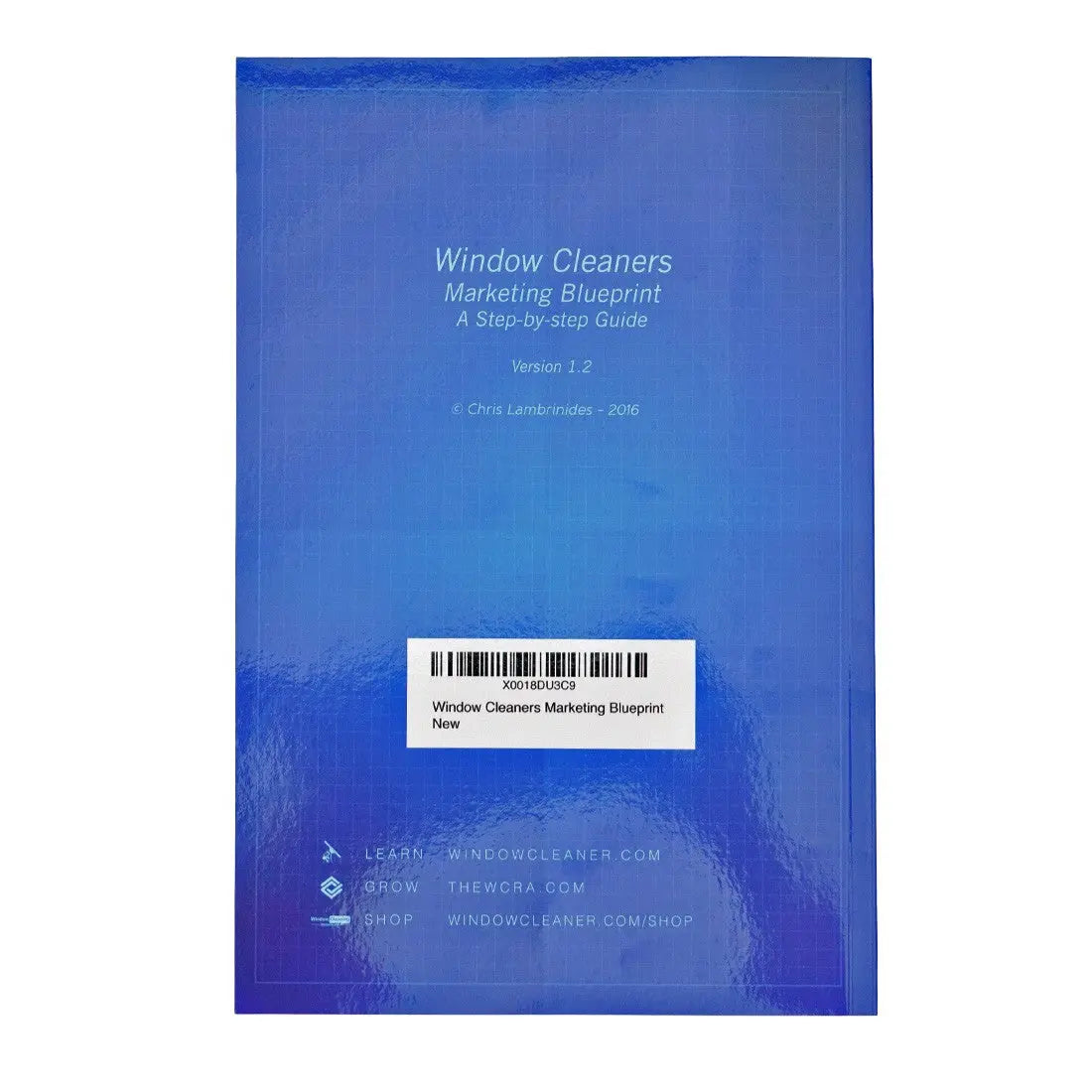 The Window Cleaners Marketing Blueprint WindowCleaner.com