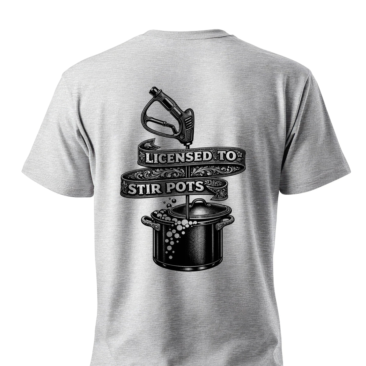 Gray t-shirt with 'Licensed to Stir Pots' graphic featuring softwash sprayer and pot, ideal for cleaning pros.