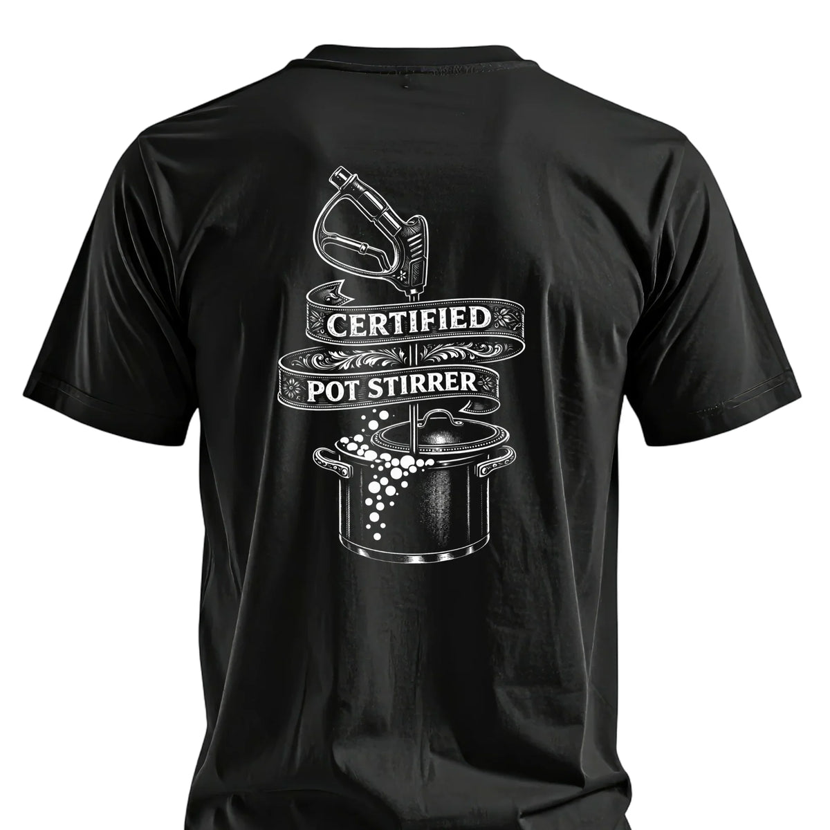 Black t-shirt with 'Certified Pot Stirrer' graphic, featuring pressure washer nozzle and pot design