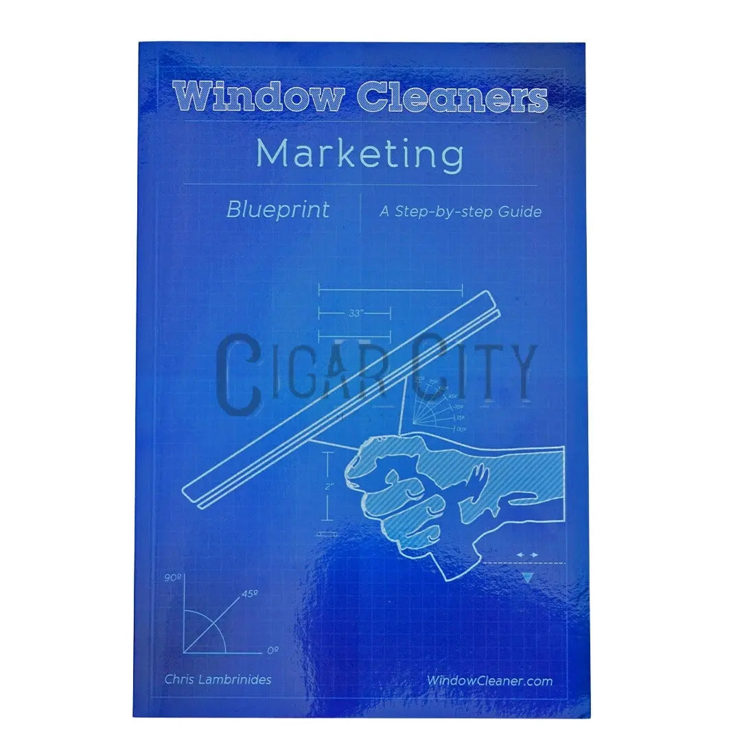 The Window Cleaners Marketing Blueprint WindowCleaner.com