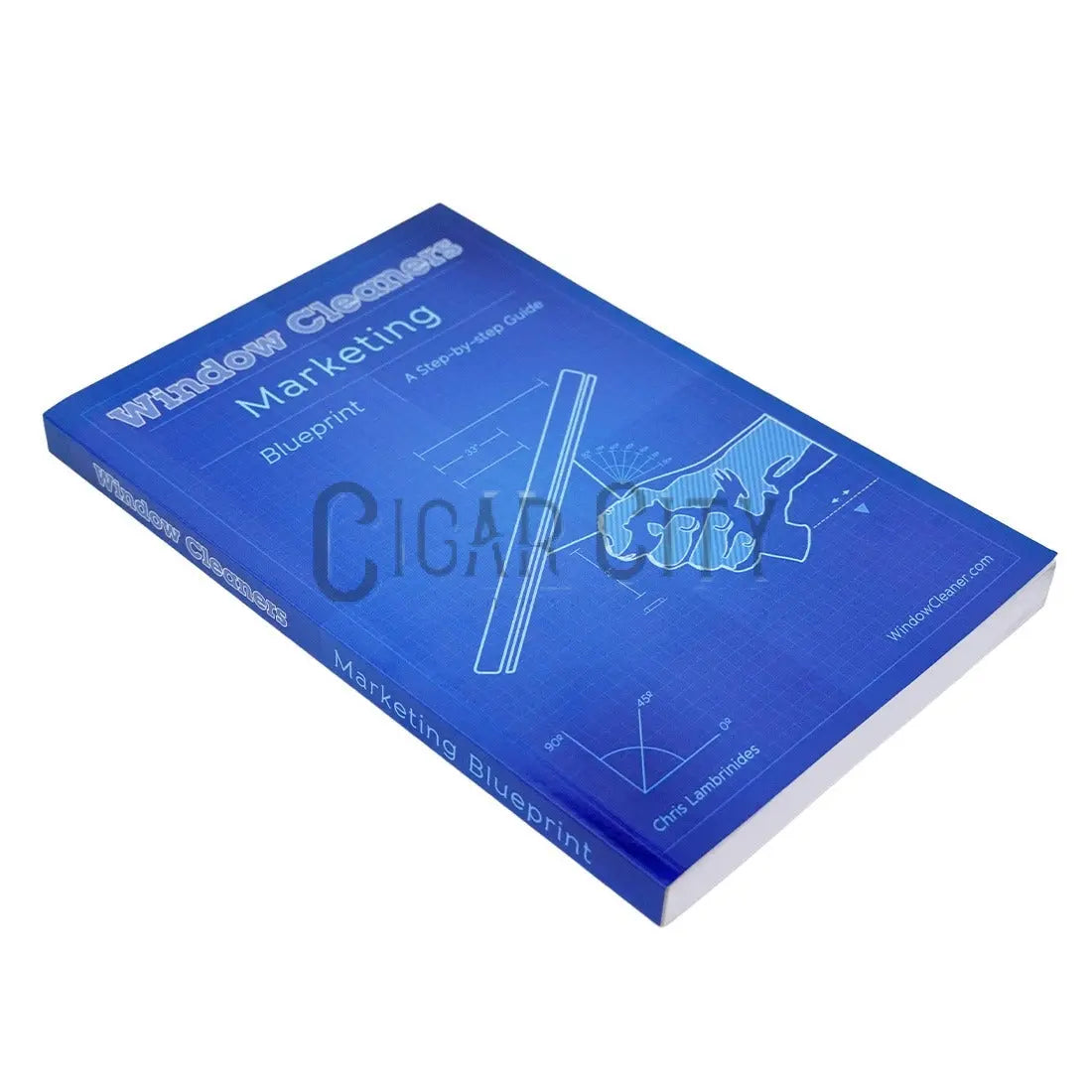 The Window Cleaners Marketing Blueprint WindowCleaner.com