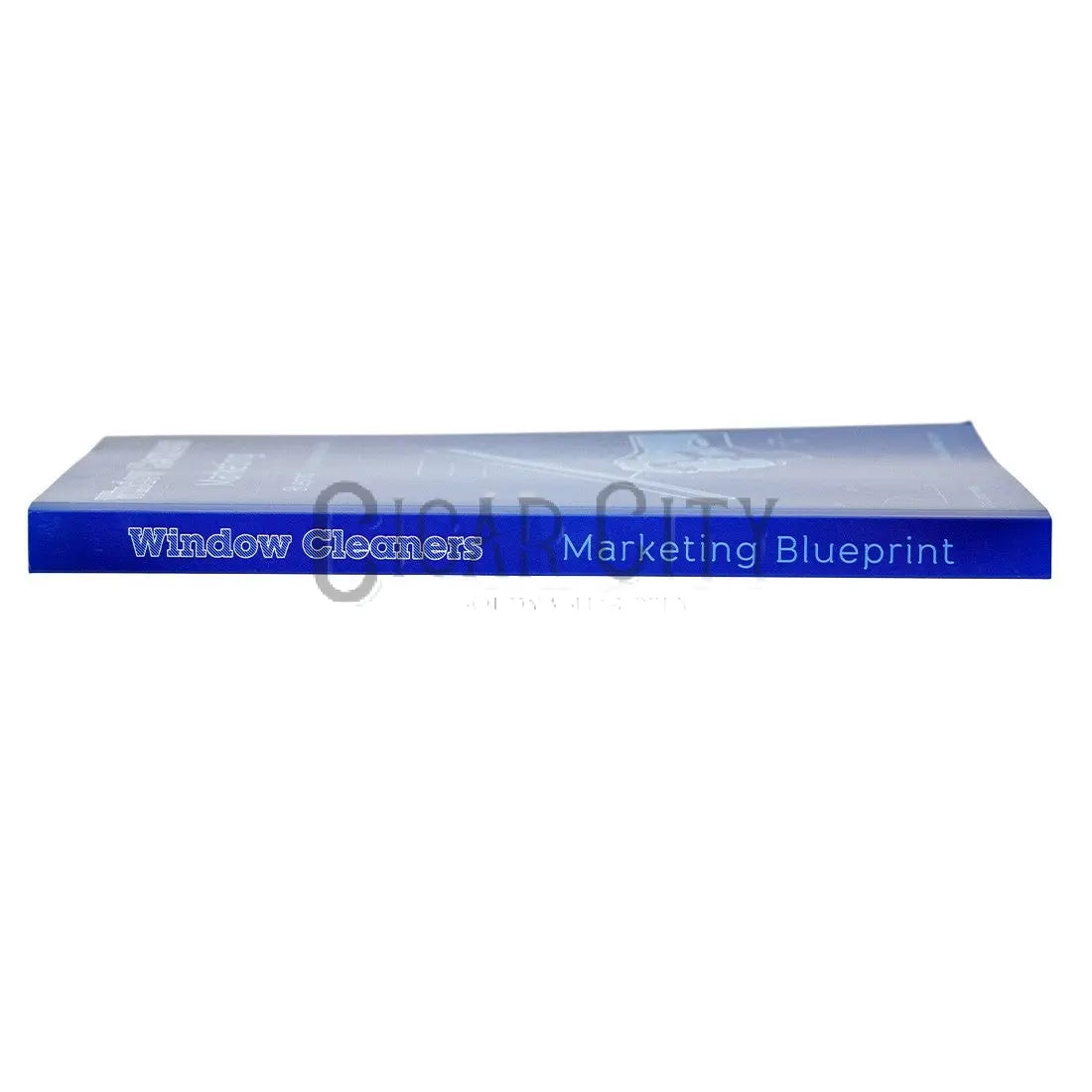 The Window Cleaners Marketing Blueprint WindowCleaner.com